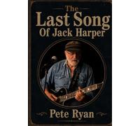The Last Song Of Jack Harper