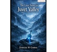 THE LAST SONG OF JUVET VALLEY