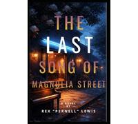 The Last Song of Magnolia Street