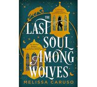 The Last Soul Among Wolves: 2 (Echo Archives, 2)
