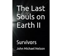 The Last Souls on Earth II: Survivors
