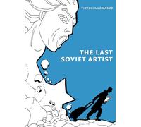 The Last Soviet Artist