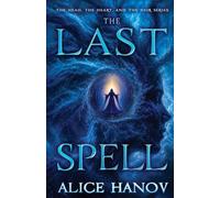 The Last Spell (The Head, the Heart, and the Heir Series)