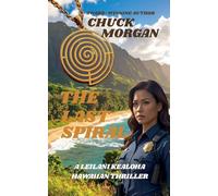 The Last Spiral (Kealoha Hawaiian Thriller)