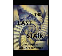 The Last Stair: Success was supposed to save her-until the stairwell called her back