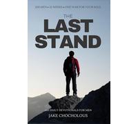 The Last Stand: 260 Daily Devotionals For Men