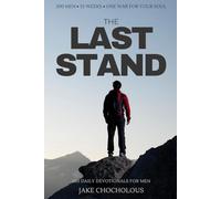 The Last Stand: 260 Daily Devotionals For Men