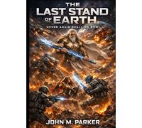 The Last Stand of Earth (The Dominion of Thunder)
