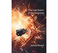 The Last Stand of the Forgotten