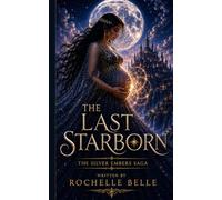 The Last Starborn Heir: 1 (The Silver Embers Saga)