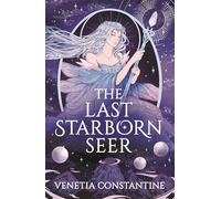 The Last Starborn Seer: the unmissable romantic fantasy debut for 2026, perfect for fans of love triangles, epic quests and intricate world-building (Chronicles of Arcelia)