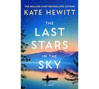 The Last Stars in the Sky: 1 (Lost Lake, 1)