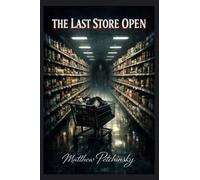 The Last Store Open