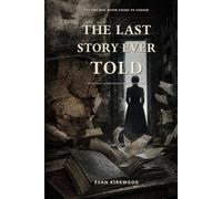 The last story ever told