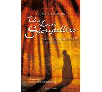 The Last Storytellers: Tales from the Heart of Morocco