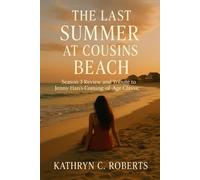 The Last Summer at Cousins Beach: A Season 3 Review and Tribute to Jenny Han’s Coming-of-Age Classic