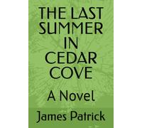 THE LAST SUMMER IN CEDAR COVE: A Novel