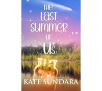 The Last Summer of Us: A camp diary romance