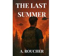 THE LAST SUMMER: RANGER OATH SERIES