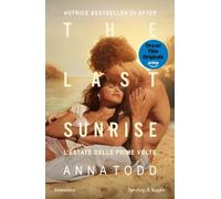 The last sunrise. L'estate delle prime volte. Ediz. tie-in (Pandora)