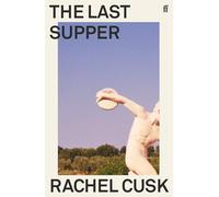 The Last Supper: Rachel Cusk