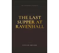 The Last Supper at Ravenhall: A 46,600-Dish Elimination Puzzle · The Poisoner's Banquet