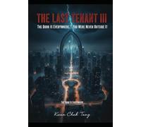 The LAST TENANT III: The Door Is Everywhere… You Were Never Outside It