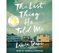 The Last Thing He Told Me: A Novel