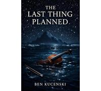 The Last Thing Planned