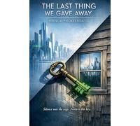 The Last Thing We Gave Away