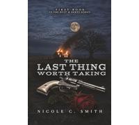 The Last Thing Worth Taking