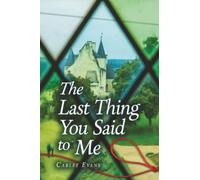 The Last Thing You Said to Me