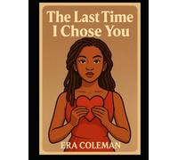 The Last Time I Chose You