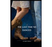 The last time we danced