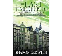 The Last Timekeepers and the Dark Secret: 2