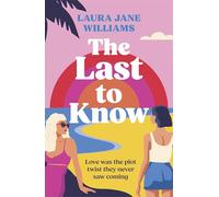 The Last to Know: Don’t miss the all-new spicy, Sapphic, enemies-to-lovers rom com from the queen of the meet cute