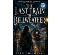 The Last Train to Bellweather