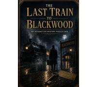 The Last Train to Blackwood: An Interactive Mystery Puzzle Case