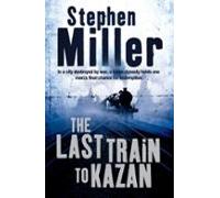 The Last Train To Kazan (ebook)