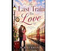 The Last Train to Love