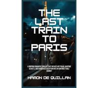 The Last Train to Paris