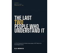 The Last Two People Who Understand It: A CTO's Playbook for Modernizing Legacy .NET Before the Knowledge Is Gone
