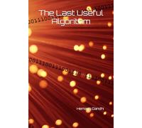 The Last Useful Algorithm