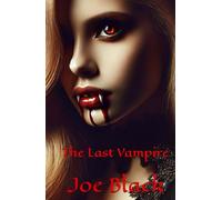The Last Vampire: Book 1