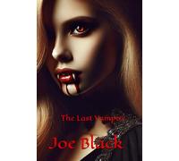 The Last Vampire: Book 1