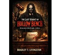 The Last Verdict of Hollow Bench