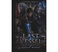 The Last Vessel (The Vessel Saga)