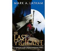 The Last Vigilant: Book One of Kingdom of Oak and Steel