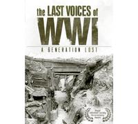 The Last Voices of Wwi: A Generation Lost [Reino Unido] [DVD]