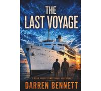 THE LAST VOYAGE (Brad Headley Time Travel Series)